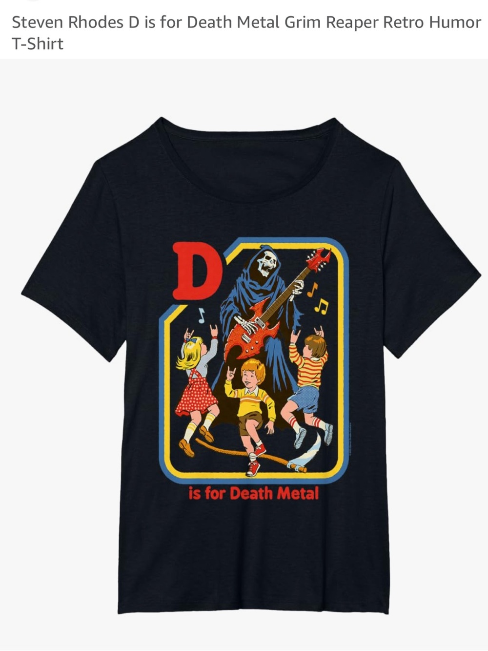 Steven Rhodes D is for Death Metal Grim Reaper Retro Humor T-Shirt
